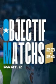 Objectif Matchs 23-24 – Partie 2