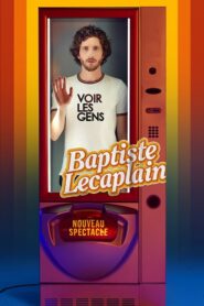 Baptiste Lecaplain – Voir les gens