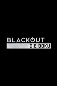 Blackout – Die Doku