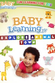 BabyLearning.tv: Explore Animal Town