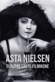 Asta Nielsen – Europas erste Filmikone