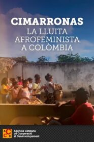 Cimarronas. La lluita afrofeminista a Colòmbia