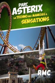 Parc Astérix – La techno des manèges à sensations