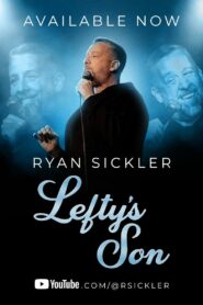 Ryan Sickler: Lefty’s Son