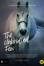 The Unbridled Few