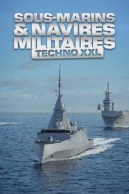 Sous-marin et navires militaires : Techno XXL