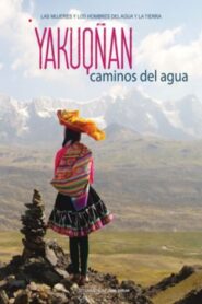 Yakuqñan, caminos del agua