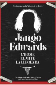 Jango Edwards. L’home, el mite, la llegenda