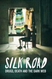 Silk Road: Drugs, Death and the Dark Web