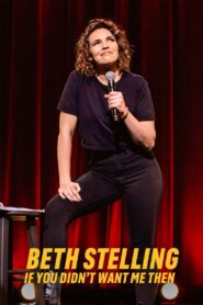 Beth Stelling: If You Didn’t Want Me Then