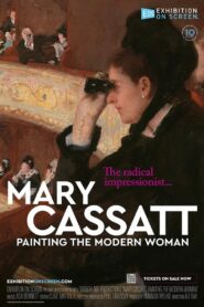 Mary Cassatt: Painting the Modern Woman