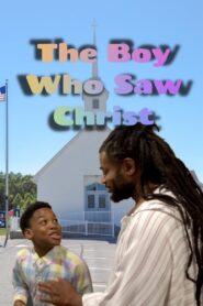 The Boy Who Saw Christ