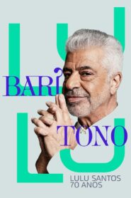 Barítono: Lulu Santos 70 Anos