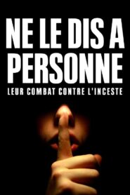 “Ne le dis à personne” : Leur combat contre l’inceste