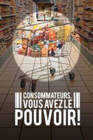 Consommateurs, vous avez le pouvoir !