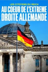 Les citoyens du Reich – Au coeur de l’extrême droite allemande