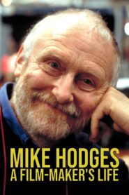 Mike Hodges: A Film-Maker’s Life