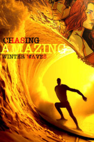 Chasing Amazing Winter Waves