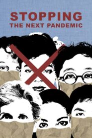 Stopping the Next Pandemic