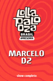 Marcelo D2: Lollapalooza Brasil