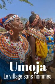 Umoja – Wo nur Frauen das Sagen haben