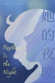 Restless is the Night