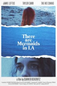 There Are Mermaids in LA