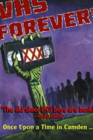 VHS Forever?: Once Upon a Time In Camden