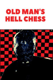 Old Man’s hell chess