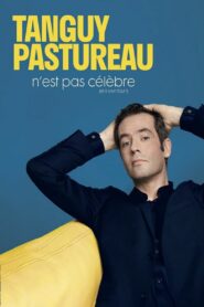 Tanguy Pastureau – N’est pas célèbre