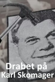 Drabet på Karl Skomager