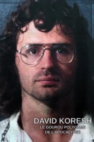 David Koresh – le gourou polygame de l’apocalypse