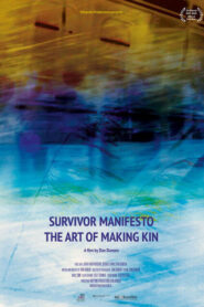 Survivor Manifesto – The Art of Making Kin