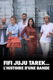 Fifi, Juju, Tarek … L’histoire d’une bande