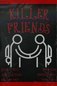 Killer Friends