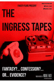 The Ingress Tapes