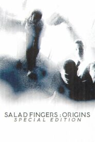 Salad Fingers: Origins – Special Edition