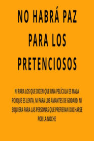 No habrá paz para los pretenciosos