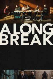 A Long Break