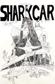 SHARK CAR: The Movie