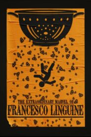 The Extraordinary Marvel of Francesco Linguine