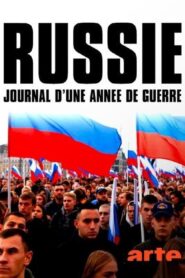 Russie, journal d’une année de guerre