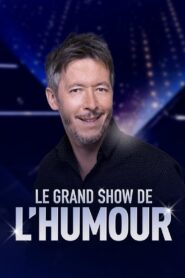 Le grand show de l’humour