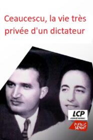 Ceaucescu, la vie très privée d’un dictateur