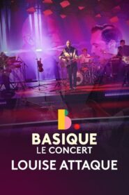 Louise Attaque – Basique, le concert