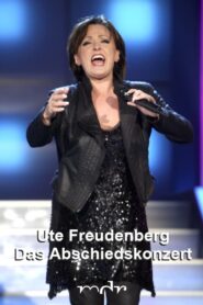 Ute Freudenberg – Das Abschiedskonzert