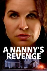 A Nanny’s Revenge