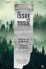 The Issue with Tissue: A Boreal Love Story