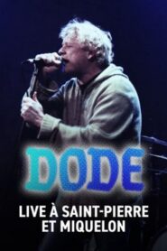 Dode – Live à Saint-Pierre-et-Miquelon