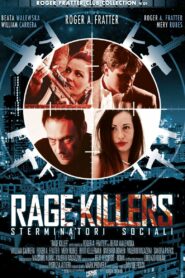 Rage Killers – Sterminatori sociali